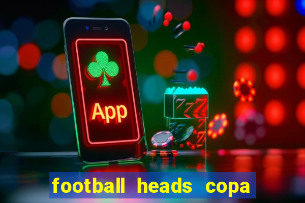 football heads copa libertadores 2015